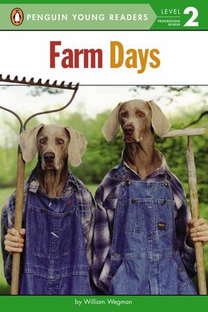 Farm Days by William Wegman