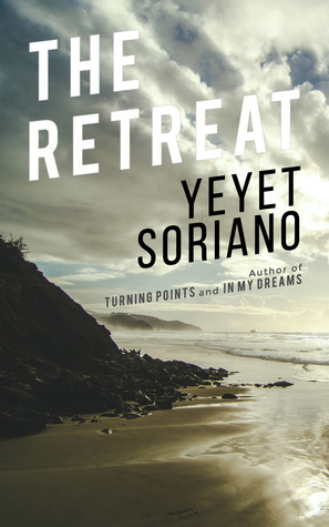 The Retreat (The Writers' Retreat Book 1) by Yeyet Soriano