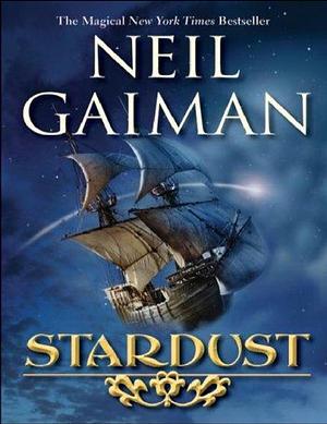 Stardust by Neil Gaiman