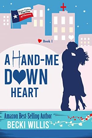 A Hand-Me-Down Heart by Becki Willis