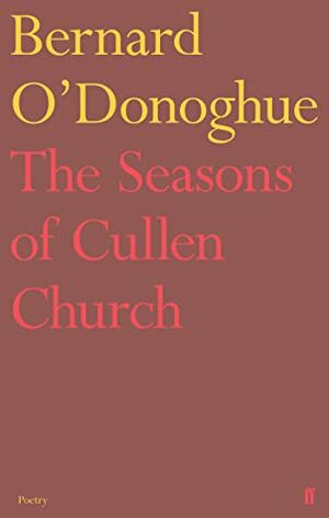 The Seasons of Cullen Church by Bernard O'Donoghue