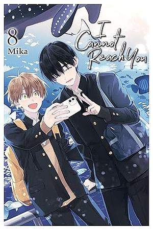 I Cannot Reach You, Vol. 8 by Mika