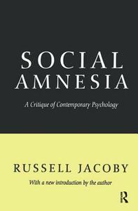 Social Amnesia by Russell Jacoby