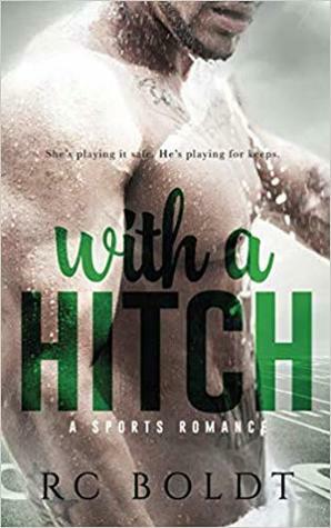 With a Hitch by R.C. Boldt