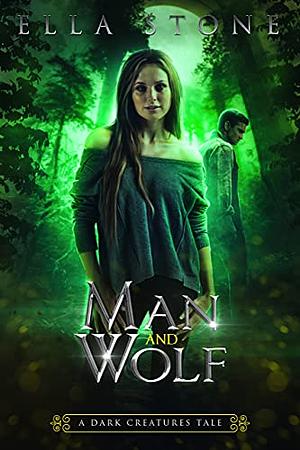 Man and Wolf by Ella Stone