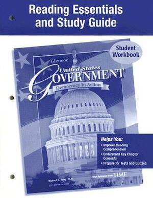 United States Government, Democracy in Action Reading Essentials and Study Guide: Student Workbook by McGraw-Hill Education