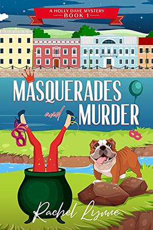 Masquerades and Murder by Rachel Lynne