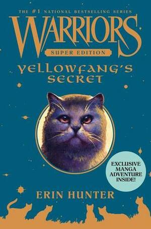 Warriors Super Edition: Yellowfang's Secret by Erin Hunter