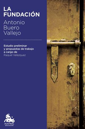 La Fundación by Raquel Velázquez, Antonio Buero Vallejo