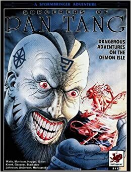 Sorcerers of Pan Tang: Dangerous Adventures on the Demon Isle by Chaosium Inc., Mark Morrison, Nick Hagger
