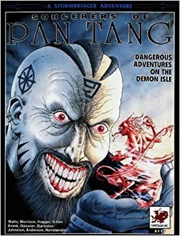 Sorcerers of Pan Tang: Dangerous Adventures on the Demon Isle by Nick Hagger, Chaosium Inc., Mark Morrison