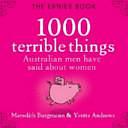 The Ernies Book: 1000 Terrible Things Australian Men Have Said about Women by Meredith Burgmann, Yvette Andrews