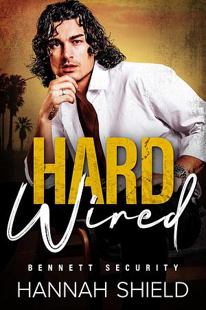 Hard Wired by Hannah Shield