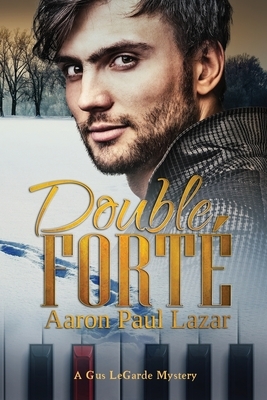 Double Forté by Aaron Paul Lazar