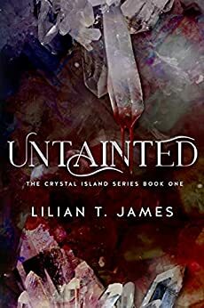 Untainted by Lilian T. James