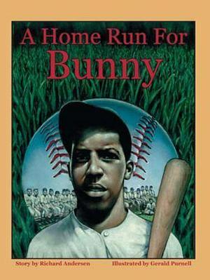 A Home Run for Bunny by Richard Anderson