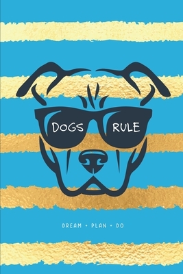 Dog rules: Dream + Plan + Do by Jocs Press