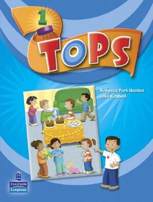 Tops 1 [With Stickers and CD] by Rebecca Hanlon, Jake Kimball