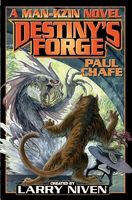 Destiny's Forge by Paul Chafe, Larry Niven