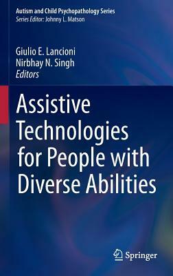 Assistive Technologies for People with Diverse Abilities by 