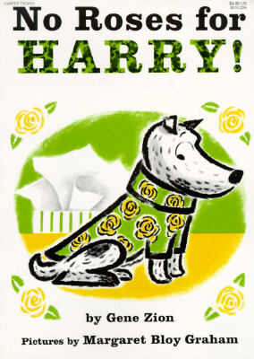 No Roses for Harry! by Margaret Bloy Graham, Gene Zion