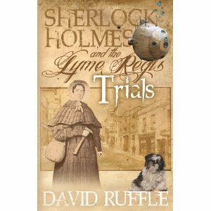 Sherlock Holmes and the Lyme Regis Trials by David Ruffle