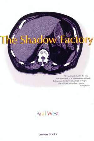 The Shadow Factory by Paul West