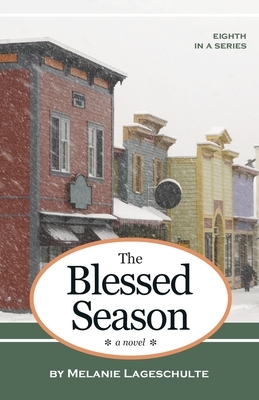 The Blessed Season by Melanie Lageschulte