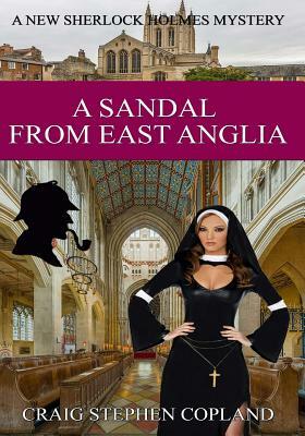 A Sandal from East Anglia - Large Print: A New Sherlock Holmes Mystery by Craig Stephen Copland