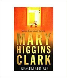 Remember Me by Mary Higgins Clark