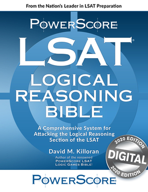 Powerscore Logical Reasoning Bilbe by David M. Killoran