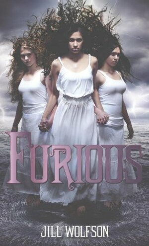 Furious by Jill Wolfson