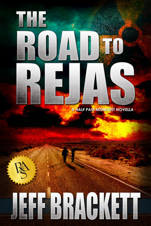 The Road to Rejas (Half Past Midnight #2) by Jeff Brackett
