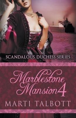 Marblestone Mansion, Book 4 by Marti Talbott