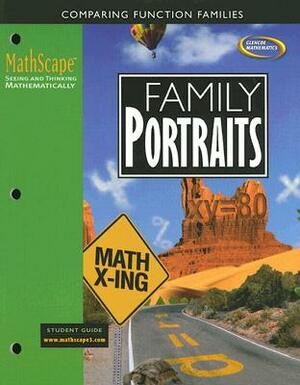 Mathscape: Seeing and Thinking Mathematically, Course 3, Family Portraits, Student Guide by McGraw Hill