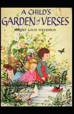 A Child's Garden of Verses Annotated by Robert Louis Stevenson