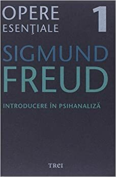 Introducere în psihanaliză by Sigmund Freud