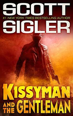 Kissyman & the Gentleman by Scott Sigler