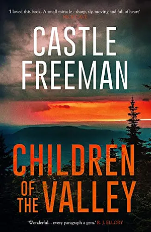 Children of the Valley by Castle Freeman