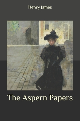 The Aspern Papers by Henry James