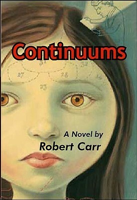 Continuums by Robert Carr