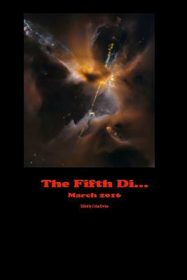 The Fifth Di... March 2016 by J. Alan Erwine