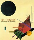 Kandinsky: Watercolours and Other Works on Paper by Wassily Kandinsky, Frank Whitford