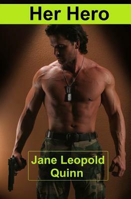 Her Hero by Jane Leopold Quinn