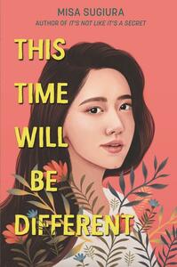 This Time Will Be Different by Misa Sugiura