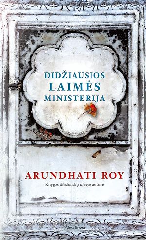 Didžiausios laimės ministerija by Arundhati Roy