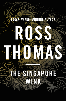 The Singapore Wink by Ross Thomas