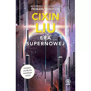 Era supernowej by Cixin Liu