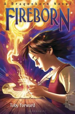 Fireborn: A Dragonborn Novel by Toby Forward