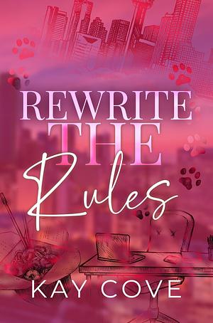 Rewrite the Rules by Kay Cove